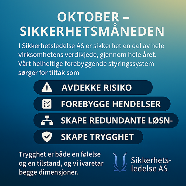 Oktober – Nasjonal sikkerhetsmåned: Trygghet gjennom hele verdikjeden